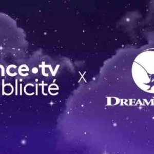 FranceTV Publicité, la nouvelle régie publicitaire de DreamWorks