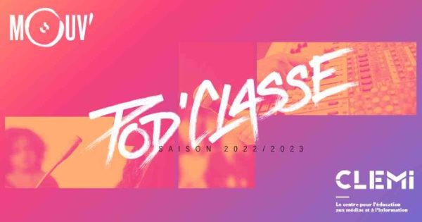 Mouv’ lance la 4ème édition du dispositif Pod’Classe