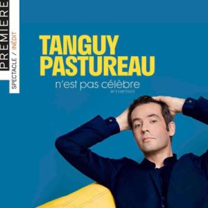 Paris Première : le spectacle inédit «Tanguy Pastureau n’est pas célèbre» en direct lundi 12 décembre