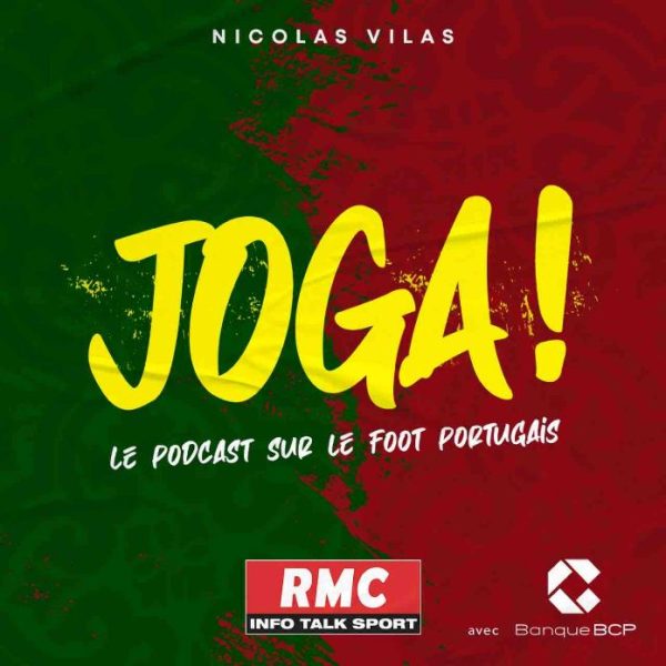 RMC lance son nouveau podcast «Joga!», consacré au foot portugais