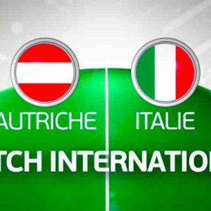 W9 Extended/ match international : Autriche - Italie le 20 novembre en direct sur 6play