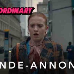 Disney+ : la nouvelle sitcom britannique «Extraordinary», en intégralité dès le 25 janvier