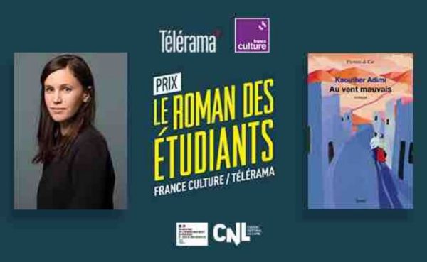 France Culture : Kaouther Adimi, lauréate du 10ème Prix du Roman des Étudiants France Culture - Télérama pour son roman «Au vent mauvais»