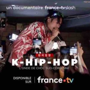 France Télévisions : le documentaire France TV Slash «K hip Hop, l’onde de choc coréenne» jeudi 15 décembre sur la plateforme france.tv