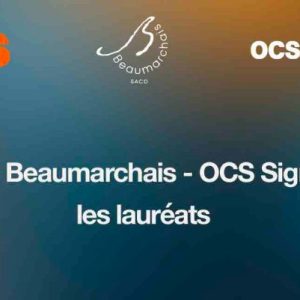 OCS/ Bourse Beaumarchais - OCS Signature : les lauréats