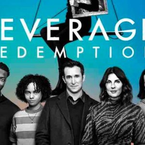 Warner TV : «Leverage Redemption», saison 1 inédite dès le 5 janvier