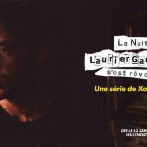 CANAL+ : la nouvelle Création Originale «La Nuit où Laurier Gaudreault s’est réveillé» à partir du 23 janvier