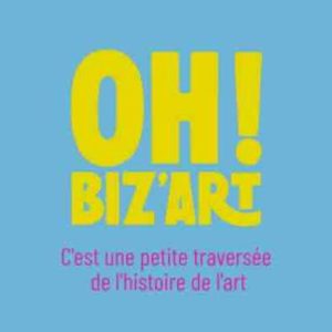 France 2 : la nouvelle émission «Oh ! Biz’Art» à partir du dimanche 22 janvier 2023 à 21h00