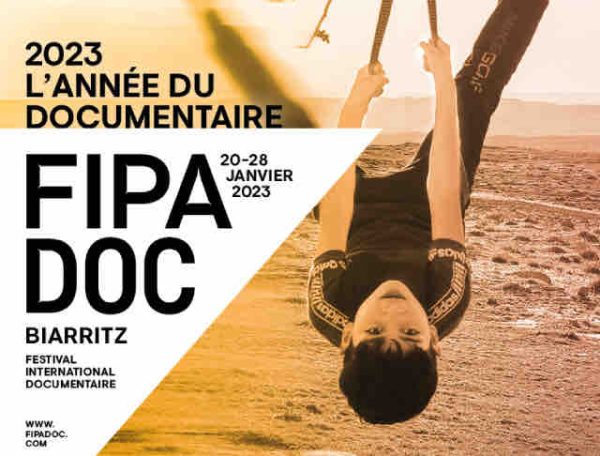 La 5ème édition du FIPADOC du 20 au 28 janvier 2023 à Biarritz