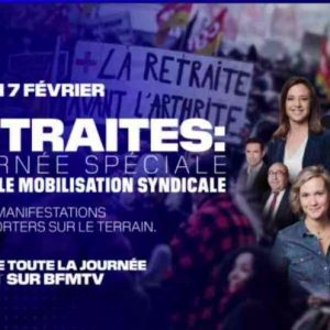 BFMTV : journée «Spéciale retraites» ce mardi 7 février