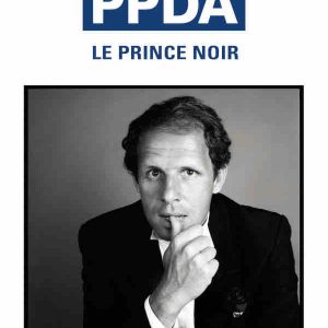 «PPDA, le prince noir», un livre-enquête polémique