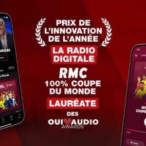 RMC : la Radio Digitale RMC 100% Coupe du Monde lauréate des Oui<3 Audio Awards dans la catégorie «Innovation»