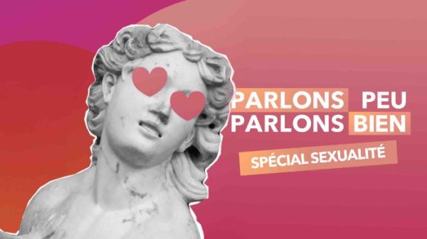 TV5MONDEplus/ «Parlons peu, parlons bien» : une saison 6 spéciale sexualité