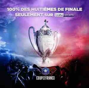 beIN SPORTS: les huitièmes de finale de la Coupe de France dès le 8 février