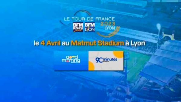 BFM BUSINESS poursuit son «TOUR DE FRANCE» à Lyon le mardi 4 avril 2023
