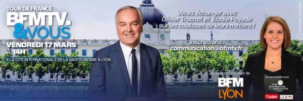 BFMTV/ BFM Lyon:  6ème étape du «Tour de France BFMTV & Vous» à Lyon le vendredi 17 mars à 14h00