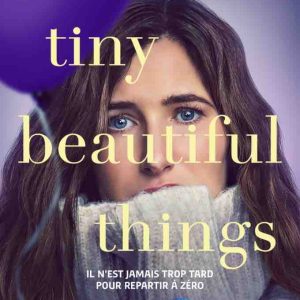 Disney+ : la minisérie originale «Tiny Beautiful Things» dès le 7 avril en exclusivité sur la plateforme