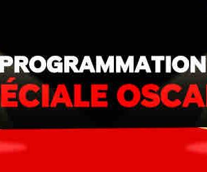 Paramount Channel: programmation spéciale Oscars le dimanche 12 mars