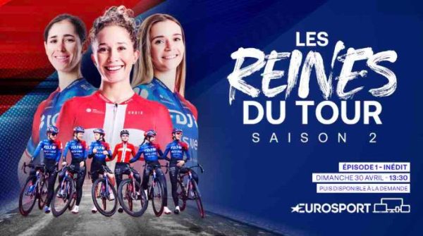Eurosport : le documentaire «Les Reines du Tour», saison 2 dès le 30 avril