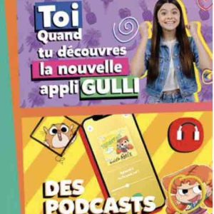 Gulli lance une campagne de publicité pour soutenir sa nouvelle application