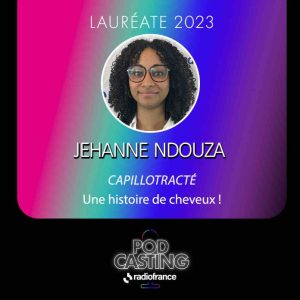 Radio France : les lauréats de Pod’Casting