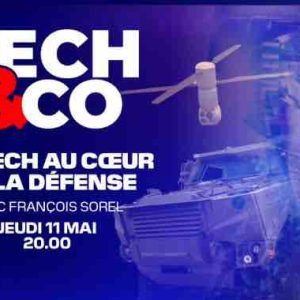 BFM Business : émission spéciale «Tech & Co» au coeur de la défence le jeudi 11 mai