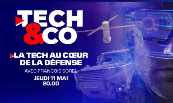 BFM Business : émission spéciale «Tech & Co» au coeur de la défence le jeudi 11 mai