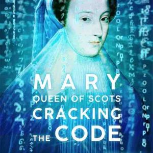 GEDEON Programmes signe l’exclusivité de la production documentaire du décryptage des lettres secrètes de Marie Stuart