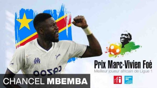 Prix Marc-Vivien Foé RFI - France 24 du meilleur joueur africain de Ligue 1: Chancel Mbemba (RDC - OM), lauréat 2023