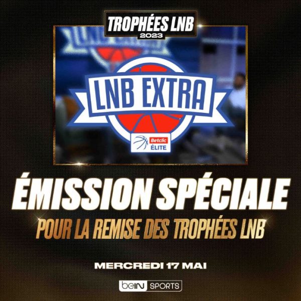 beIN SPORTS : les Trophées LNB ce mercredi 17 mai