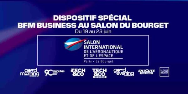 BFM Business au Salon du Bourget du 19 au 23 juin