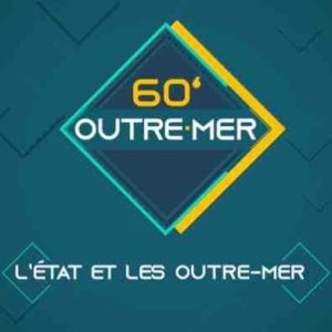 France Télévisions : «60’ Outre-mer», le nouveau rendez-vous d’actualité du pôle Outre-mer