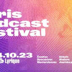 Le Paris Podcast Festival revient en octobre à la Gaîté Lyrique et lance un appel au soutien