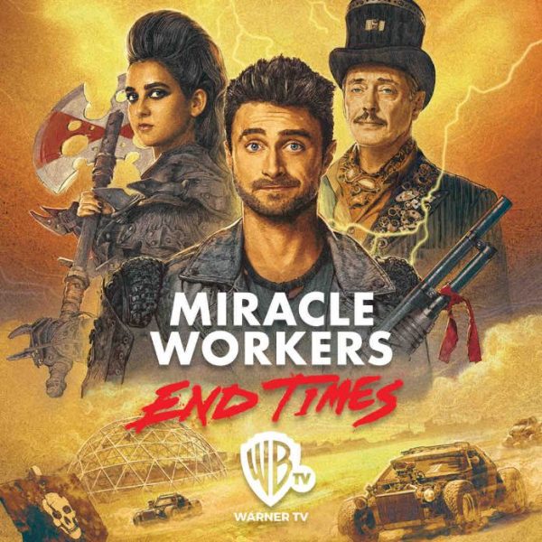 Warner TV : «Miracle Workers End Times», saison 4 dès le 11 juillet