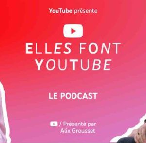 YouTube : «Elles Font YouTube» lance son nouveau podcast et donne la parole aux créatrices