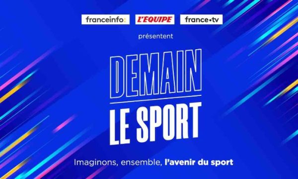 franceinfo, L’Équipe et France Télévisions  lancent la 2ème édition de «Demain le Sport»