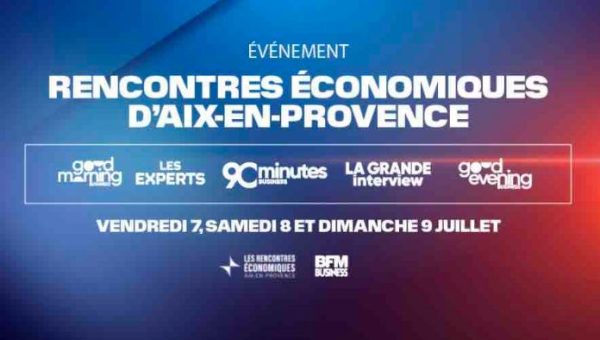 BFM Business délocalise son antenne aux «Rencontres Économiques d’Aix-en-Provence»