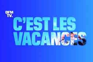 BFMTV en mode été du 15 juillet au 27 août avec «C’est les vacances»