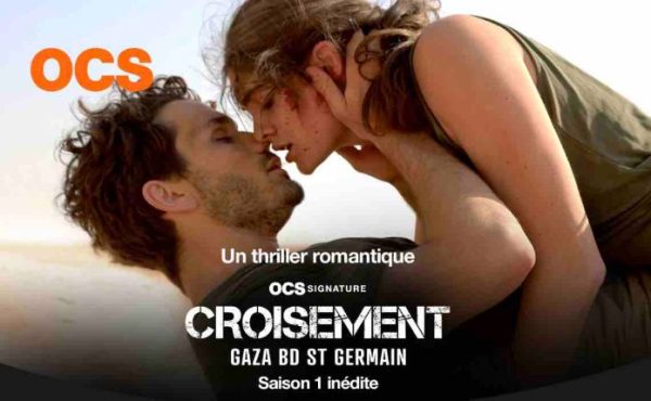 OCS : la nouvelle série «Croisement Gaza Bd St Germain» dès le 24 août sur OCS Max