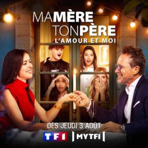TF1 lance sa nouvelle émission de dating «Ma mère, ton père, l’amour et moi» dès le jeudi 3 août à 21h10