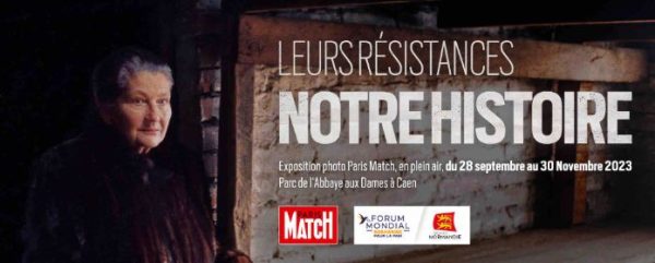«Paris Match» : exposition photo «Leurs résistances, notre Histoire» dans le cadre du Forum mondial Normandie pour la Paix