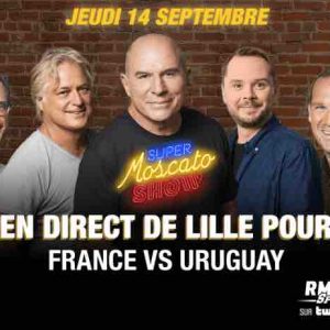 RMC : le «Super Moscato Show» en direct de Lille ce jeudi  14 septembre
