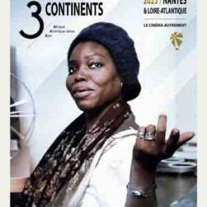 45ème édition du festival des 3 Continents du 24 novembre au 3 décembre 2023