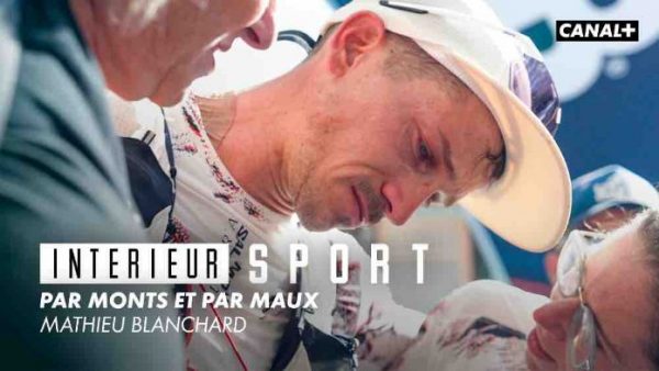 CANAL+/ «Intérieur Sport» : «Par monts et par maux» le 14 octobre