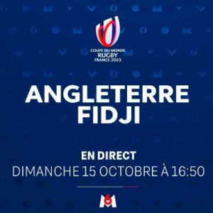 M6/ Coupe du Monde de Rugby 2023/ quarts de finale : Angleterre-Fidji dimanche 15 octobre