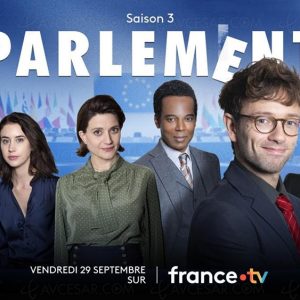 Cinétévé : «Parlement» Saison 2 remporte la Rose d’or «Sitcom et comédie» 2023