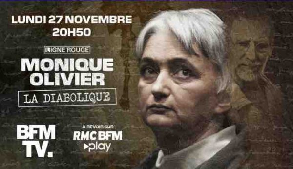 BFMTV/ «Ligne Rouge» : «Monique Olivier, la diabolique» lundi 27 novembre