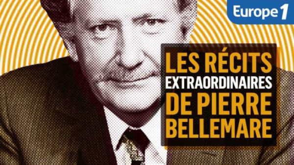 Europe 1 lance son podcast évènement «Les récits extraordinaires de Pierre Bellemare»