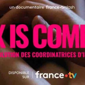 France Télévisions : le documentaire France TV Slash «Sex is comedy» dès le vendredi 24 novembre sur france.tv