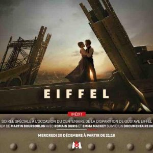 M6 : soirée spéciale à l’occasion du centenaire de la disparition de Gustave Eiffel mercredi 20 décembre dès 21h10